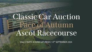 Live Classic Car Auction Pace of Autumn at Ascot Racecourse 14th September 2024 with Historics [upl. by O'Dell]