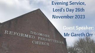 Evening Sermon Lords Day 26th November 2023 [upl. by Voorhis931]