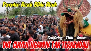 PAGAR JEBOL ‼️‼️DKT CIKYEN NGAMUK PENONTON BIKIN RICUH ROGO SAMBOYO PUTRO Live Titik  Semen [upl. by Zug]