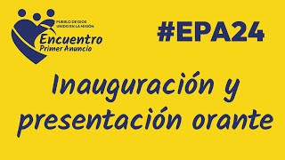 Inauguración y presentación orante  Encuentro de Laicos de Primer Anuncio EPA24 [upl. by Ahsykal]