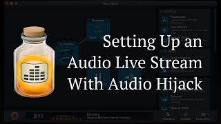 How to Use Audio Hijack to Set up Audio Livestream for Podcast or DJ [upl. by Haslett]