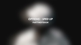 options partynextdoor sped up [upl. by Prevot667]