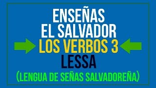 ENSEÑAS EL SALVADOR  LOS VERBOS  LESSA [upl. by Moulton576]