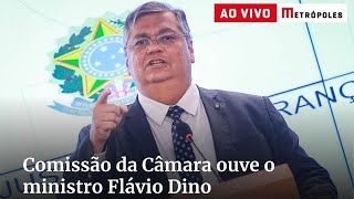 Comissão da Câmara ouve o ministro Flávio Dino Acompanhe [upl. by Ujawernalo]