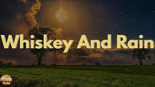 Michael Ray  Whiskey And Rain Lyrics [upl. by Namor]