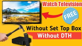 How to Watch TV without Set Top Box [upl. by Nauquf687]