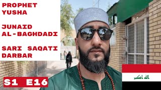 Unknown Ziyarat of Baghdad Junaid AlBaghdadi Prophet Yusha amp Sari Saqati 🇮🇶 [upl. by Yrekaz]