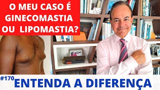 Qual a diferença entre GINECOMASTIA e LIPOMASTIA [upl. by Lesser]