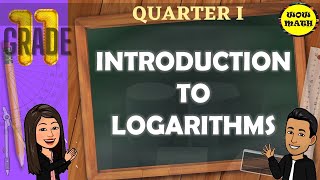 INTRODUCTION TO LOGARITHMS  GRADE 11 GENERAL MATHEMATICS Q1 [upl. by Asum]