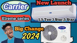 Carrier 2024 New launch Ac Xtreme series 15 Ton 3 star Best Ac in india 2024 [upl. by Nonnerb]