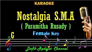 Nostalgia SMA Karaoke Paramitha Rusady Nada WanitaCewek Female key G Nostalgia SMA [upl. by Alket]