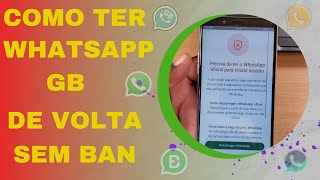 Como Voltar a Usar WhatsApp GB WA YO depois de ser Banido [upl. by Yremrej374]