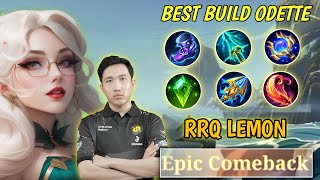 EPIC COMEBACK‼️BEST BUILD ODETTE FROM RRQ LEMON  GAMEPLAY ODETTE  MLBB [upl. by Karlik]