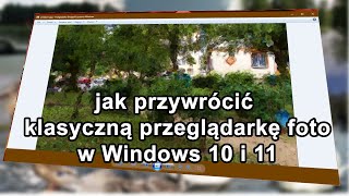 jak przywrócić klasyczną przeglądarkę foto w Windows 10 i 11 [upl. by Azmuh]