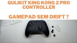 Controle sem Drift  Gulikit King Kong 2 Pro Controller [upl. by Taryn297]