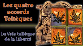 La Voie Toltèque de la Liberté  7  Les 4 accords Toltèques  Don Miguel Ruiz  Livre Audio [upl. by Aiuqes]