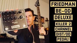 FRIEDMAN BEOD DELUXE  GREAT 2 channel ODDistortion [upl. by Neleag]