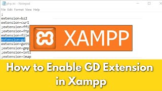 How to Enable GD Extension in XAMPP [upl. by Ahsilahs]