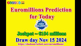 How to get Euromillions numbers predictions for Friday 15112024 Jackpot  €154 millions [upl. by Randi]