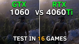 GTX 1060 vs RTX 4060 Ti  Test In 16 Games at 1080p  2023 [upl. by Yerffoeg]