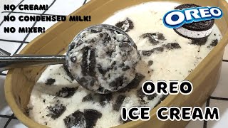 No Cream No Condensed Milk OREO ICE CREAM Recipe  Ice Cream 4 INGREDIENTS [upl. by Avek]