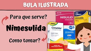 Nimesulida  Para que serve Como tomar Nimesulida comprimido  BULA ILUSTRADA [upl. by Godwin]