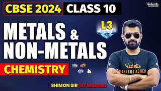 Metals amp Nonmetals L3  Class 10  CBSE 2024  🔥Shimon sir [upl. by Halsted220]