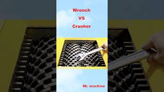 Wrench VS Crusher crushingequipment machine shredder satisfying industrialshredder fun [upl. by Regan313]