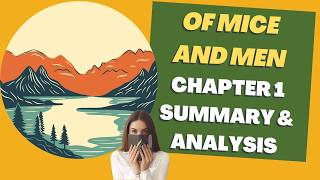 Of Mice and Men Chapter 1 Summary and Analysis for IGCSE Literature [upl. by Aleac]