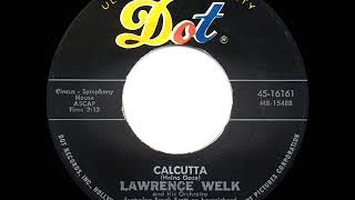 1961 HITS ARCHIVE Calcutta  Lawrence Welk a 1 record [upl. by Lapham835]