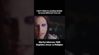 Marilyn Manson explains Jesus vs Religion [upl. by Sargent443]