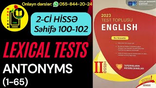 DİM YENİ 2Cİ HİSSƏ TEST TOPLUSU 2023 LEXICAL TESTS ANTONYMS 165 [upl. by Burlie]