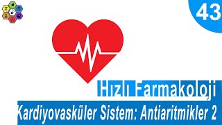 KARDİYOVASKÜLER SİSTEM ANTİARİTMİKLER 2  Hızlı Farmakoloji 43 [upl. by Nicolella]