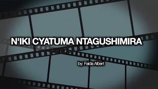 Niki Cyatuma Ntagushimira  Faida Albert  Lyrics [upl. by Rugen]