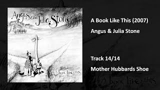 Angus amp Julia Stone  Mother Hubbards Shoe [upl. by Ikila]