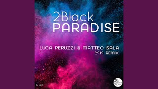 Paradise Luca Peruzzi amp Matteo Sala Remix [upl. by Enicar675]