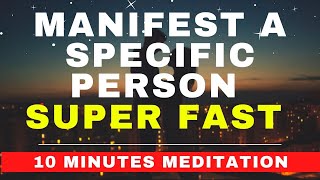 Manifest A Specific Person Meditation SUPER FAST Guided Meditation  Robert Zink [upl. by Atisor]