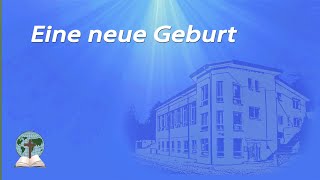 Eine neue Geburt [upl. by Anawad]