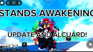 Stand Awakening  Update Review  Alcuard  Part 22 [upl. by Aleafar134]