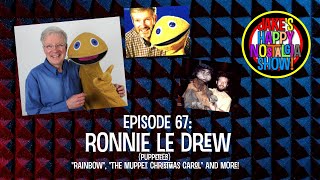 Ronnie Le Drew Puppeteer  Ep 67 [upl. by Loleta]