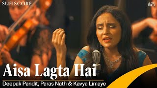 Aisa Lagta Hai  Kavya Limaye Deepak Pandit amp Paras Nath  Ghazal Song  Budapest Symphony Orchestra [upl. by Alton755]