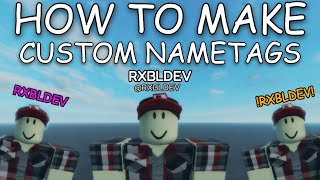 HOW TO MAKE A CUSTOM NAMETAGS Roblox Studio Tutorial [upl. by Griffis935]