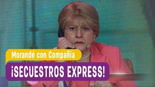 ¡Secuestro express  Morandé con Compañía [upl. by Herwin934]