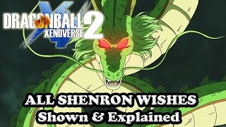 Dragon Ball Xenoverse 2 All Shenron Wishes Shown amp Explained Characters Ultimate Attacks More [upl. by Krystle]