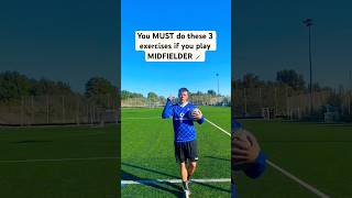 3 MUST do exercises for MIDFIELDERS football soccer footballdrills [upl. by Sotnas]