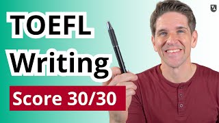 TOEFL Writing Tips for a Score 30 [upl. by Asilet]