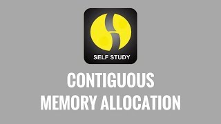 Contiguous Memory Allocation [upl. by Hirsh]