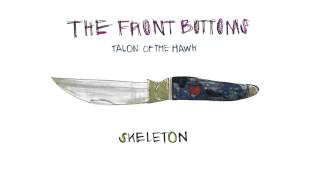 The Front Bottoms  Skeleton Official [upl. by Idalia]