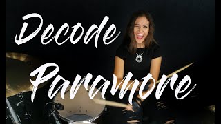 Paramore  Decode  Drum Cover By Nikoleta [upl. by Dahlstrom]