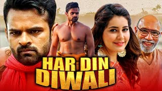 Har Din Diwali Full HD  Sai Dharam Tej amp Rashi Khanna Superhit Romantic Dubbed Movie [upl. by Aloel521]